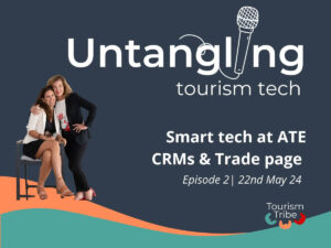 Second episode of Untangling Tourism Tech